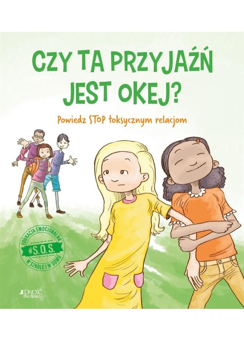S.O.S. Czy ta przyjaźń jest okej? Powiedz STOP