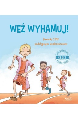 S.O.S. Weź wyhamuj! Powiedz STOP podstępnym..