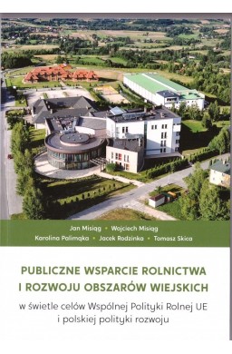 Publiczne wsparcie rolnictwa i rozwoju..