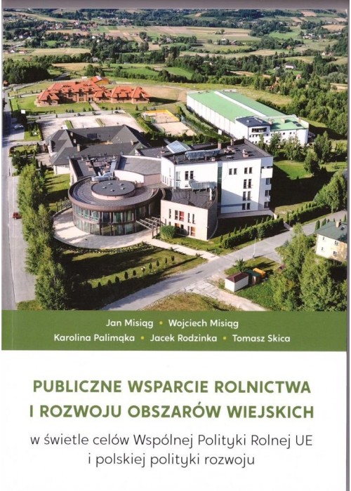 Publiczne wsparcie rolnictwa i rozwoju..