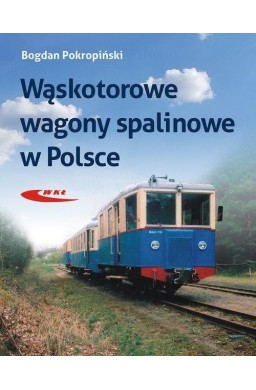 Wąskotorowe wagony spalinowe w Polsce