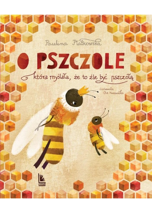 O pszczole , która myślała, że to źle być pszczołą