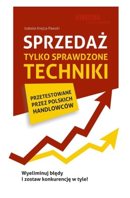 Sprzedaż. Tylko sprawdzone techniki