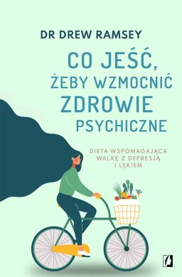 Co jeść, żeby wzmocnić zdrowie psychiczne