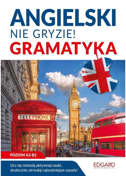 Angielski. Nie gryzie! Gramatyka