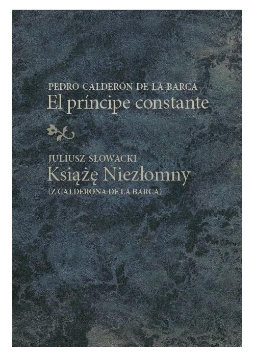 El prncipe constante/Książę Niezłomny