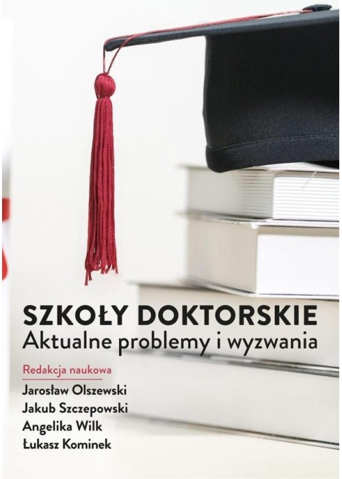 Szkoły doktorskie. Aktualne problemy i wyzwania