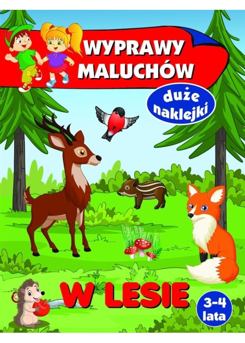 Wyprawy maluchów. W lesie