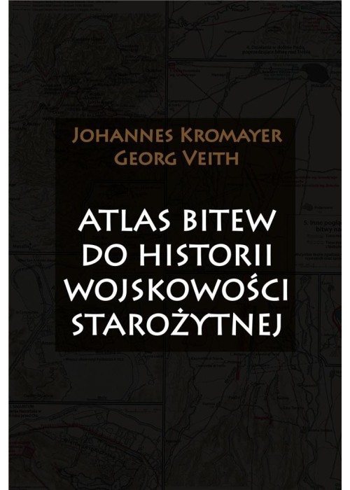 Atlas bitew do historii wojskowości starożytnej