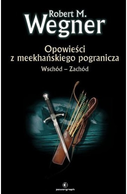 Opowieści z meekhańskiego pogranicza T.2 w.2022