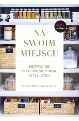 Na swoim miejscu. Przewodnik po organizacji domu