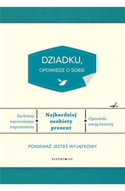 Dziadku, opowiedz o sobie