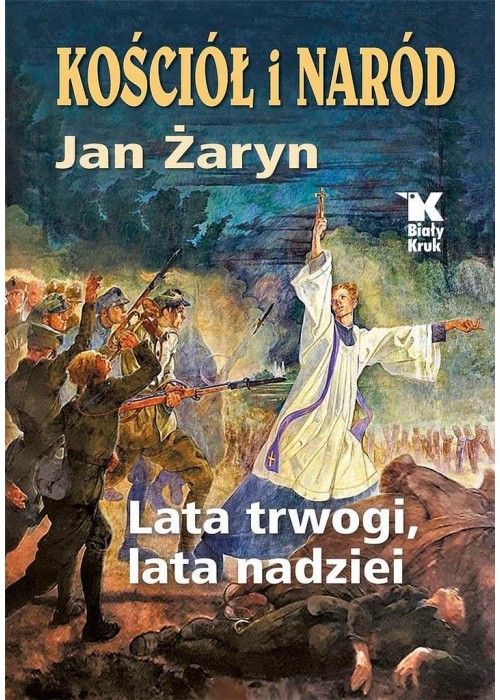 Kościół i Naród lata trwogi, lata nadziei