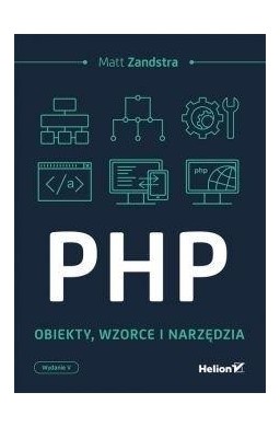 PHP Obiekty wzorce, narzędzia