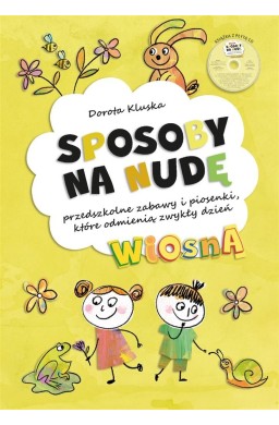 Sposoby na nudę. Wiosna