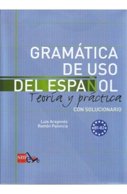 Gramatica de uso del espanol B1-B2