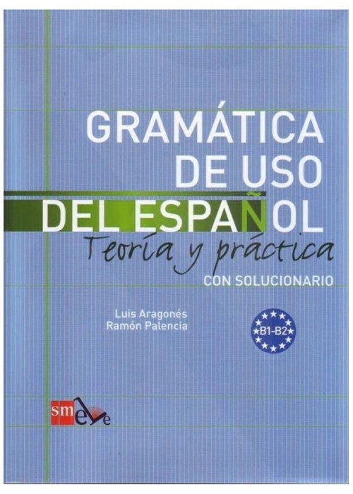 Gramatica de uso del espanol B1-B2