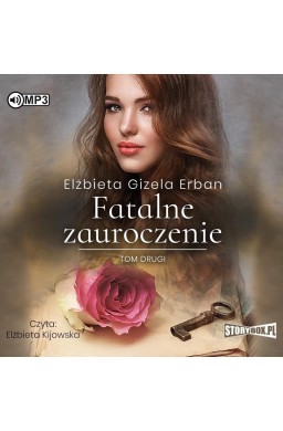Fatalne zauroczenie T.2 audiobook