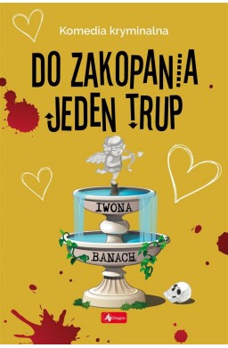 Do zakopania jeden trup