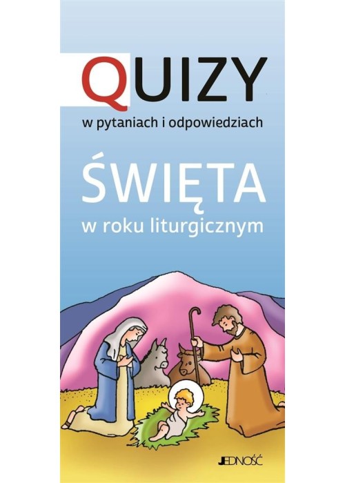 Święta w roku liturgicznym. Quizy