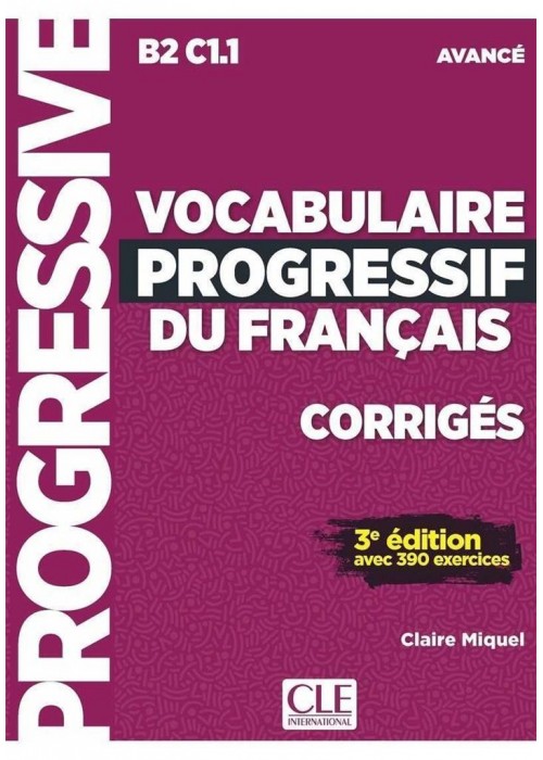 Vocabulaire progressif du Francais avance B2 C1.1