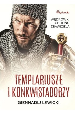 Templariusze i konkwistadorzy