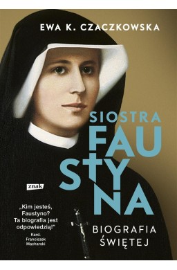 Siostra Faustyna. Biografia świętej w.2022