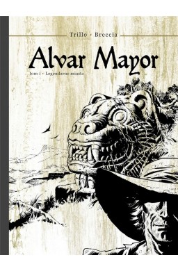 Alvar Mayor: legendarne miasta