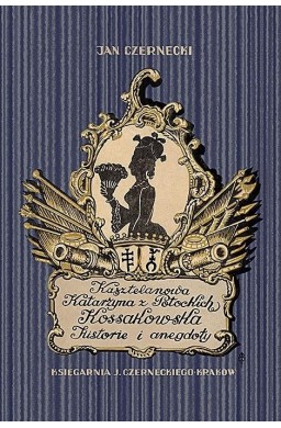 Kasztelanowa Katarzyna z Potockich Kossakowska