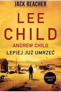 Jack Reacher: Lepiej już umrzeć