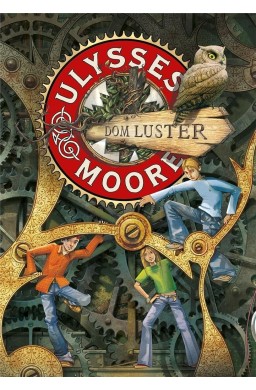 Ulysses Moore T.3 Dom Luster w.2022