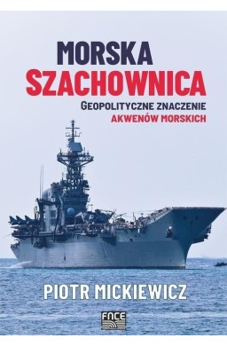 Morska szachownica - geopolityczne znaczenie...