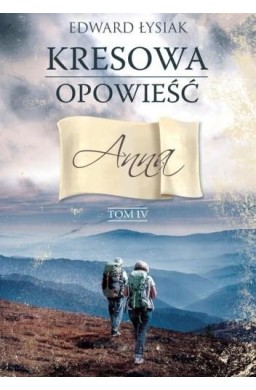 Kresowa opowieść. Anna