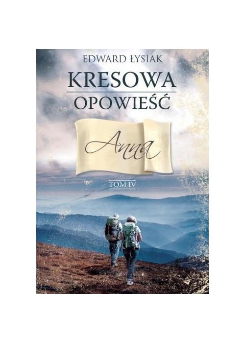 Kresowa opowieść. Anna