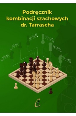 Podręcznik kombinacji szachowych dr. Tarrascha
