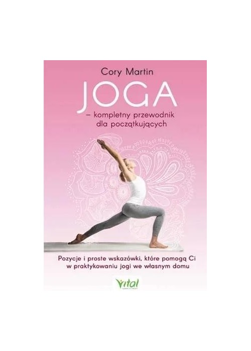 Joga kompletny przewodnik dla początkujących