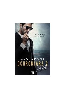 Ochroniarz 2. Wilk