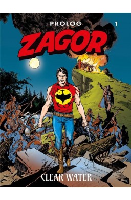 Zagor. Prolog T.1 Clear Water