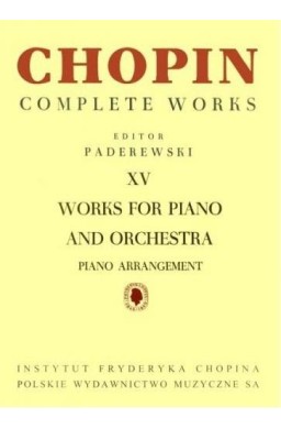 Chopin Complete Works XV Utwory na fortepian...