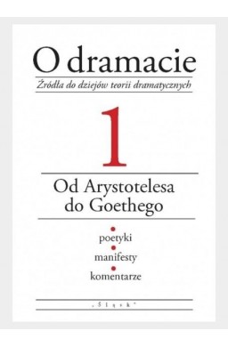 O dramacie. Od Arystotelesa do Goethego