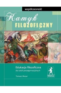 Kamyk filozoficzny. Współczesność