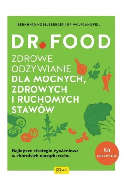 Dr Food. Zdrowe odżywianie dla mocnych...