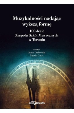 Muzykalności nadając wyższą formę