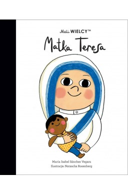 Mali WIELCY. Matka Teresa