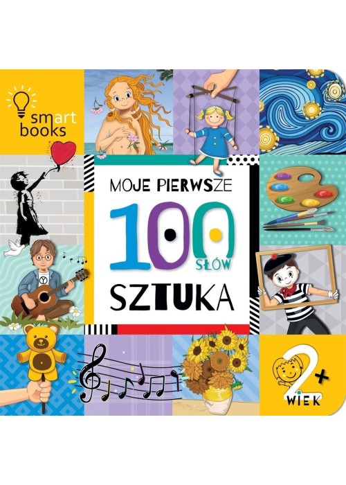 Moje pierwsze 100 słów. Sztuka. 2+