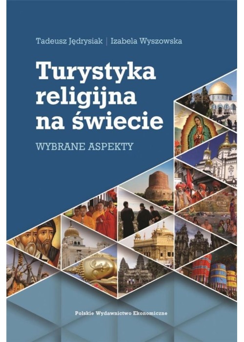 Turystyka religijna na świecie. Wybrane aspekty