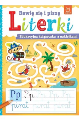 Bawię się i piszę LITERKI. Edukacyjna książeczka
