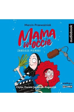 Mama w occie T.1 Zabójcze pierogi audiobook