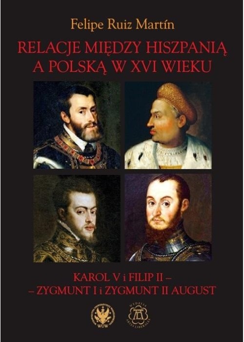 Relacje między Hiszpanią a Polską w XVI wieku