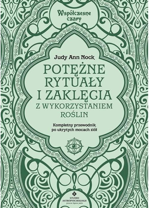Potężne rytuały i zaklęcia z wykorzystaniem roślin